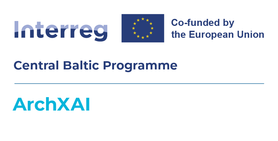 Interreg Central Baltic Programme Co-funded by the European Union ArchXAI